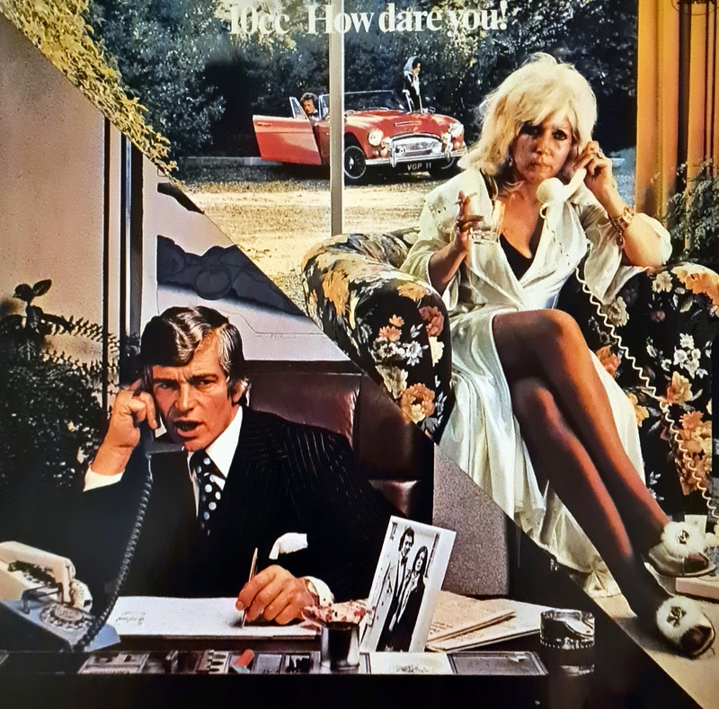 10 CC – How Dare You