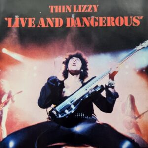 Thin Lizzy - Live And Dangerous
