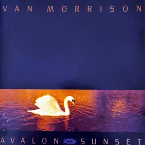 Van Morrison - Avalon Sunset