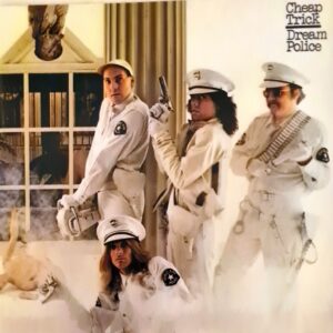 Cheap Trick - Dream Police