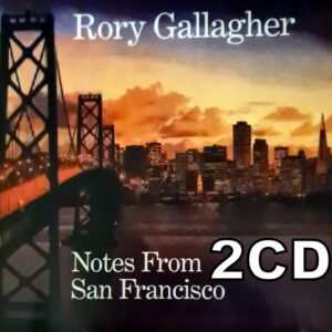Gallagher Rory - Notes From San Francisko