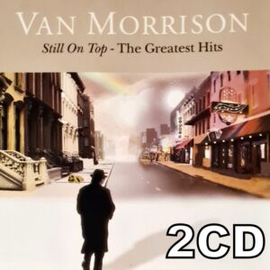 Van Morrison - Still On Top - The Greatest Hits