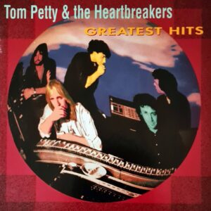 Tom Petty & The Heartbreakers - Greatest Hits