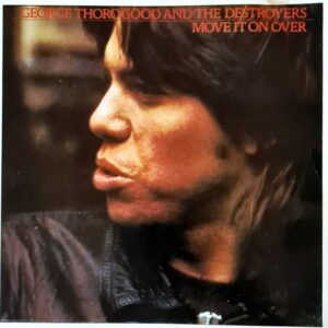 George Thorogood & The Destroyers - Move It On Over