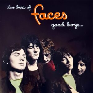 Faces - Good Boys ... When Theyre Asleep