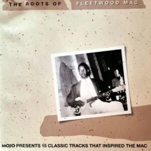 The Roots of Fleetwood Mac