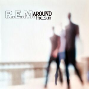 R.E.M. - Around The Sun