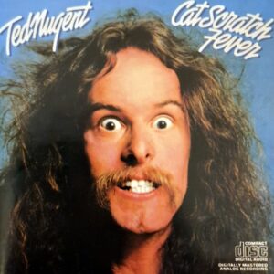 Ted Nugent - Cat Scratch Fever