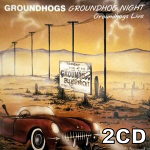 Groundhogs - Groundhogs Night