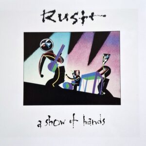 Rush - A Show Of Hands