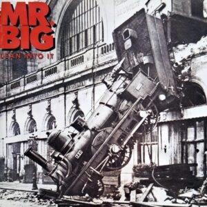 Mr. Big - Lean Into It