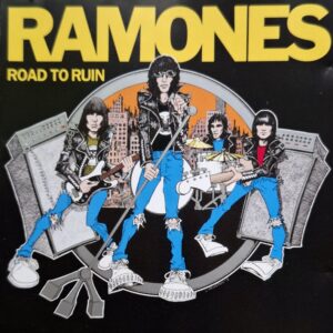 Ramones - Road To Ruin