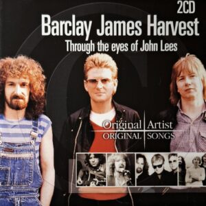 Barclay James Harvest - Through The Eyes Of John Lees